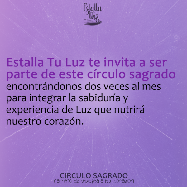 CIRCULO SAGRADO CAMINO DE VUELTA A TU CORAZÓN